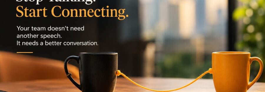 Leaders building team connections through better conversations